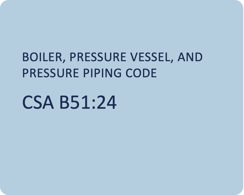 CSA B51 Boiler, pressure vessel, and pressure piping code